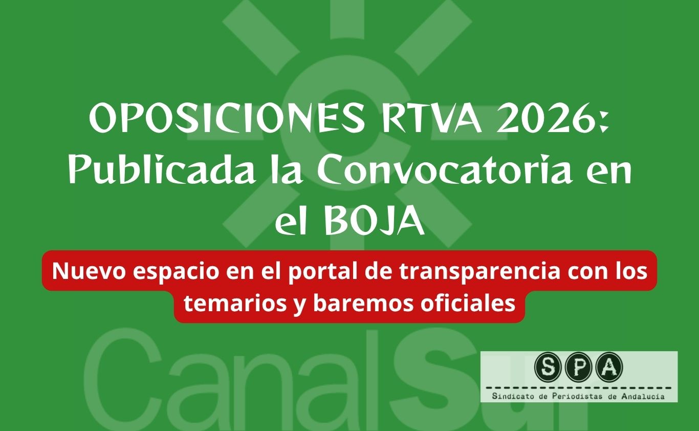 ACTUALIZACIÓN: Publicada en el BOJA la convocatoria de la RTVA y habilitado el portal de oposiciones